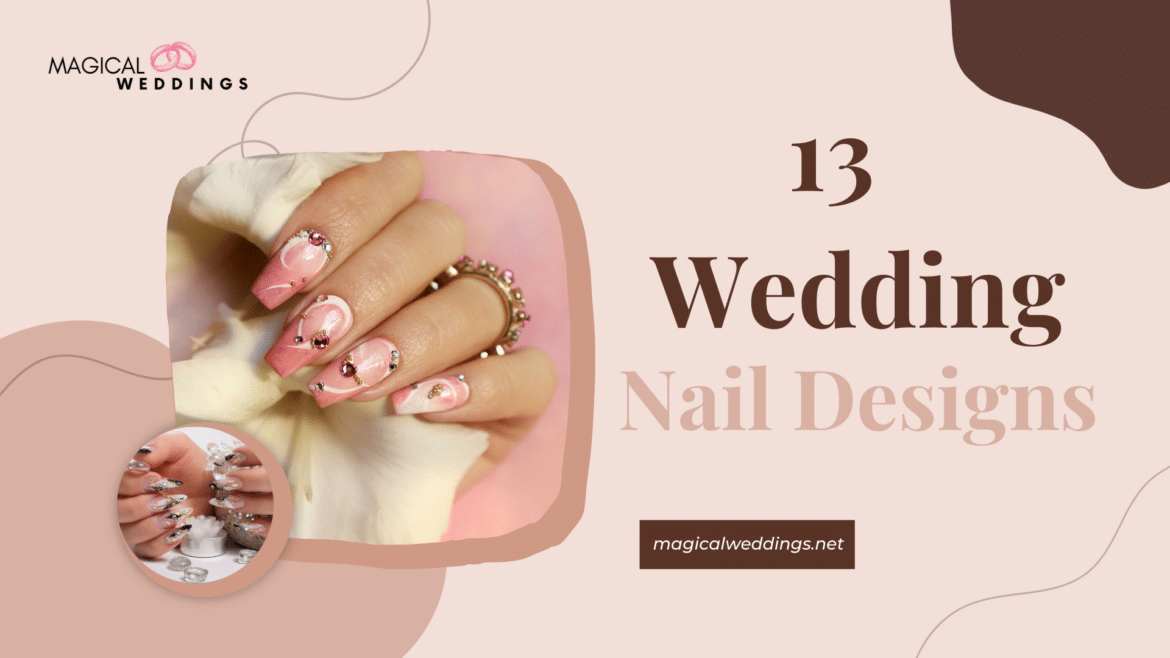 Guide to Wedding Nail Designs