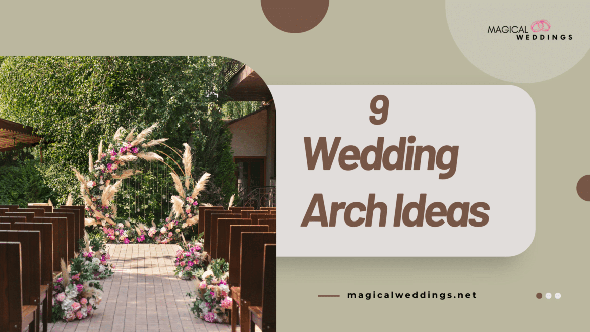 Wedding Arch Ideas A Guide